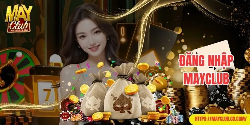 Đăng nhập Mayclub