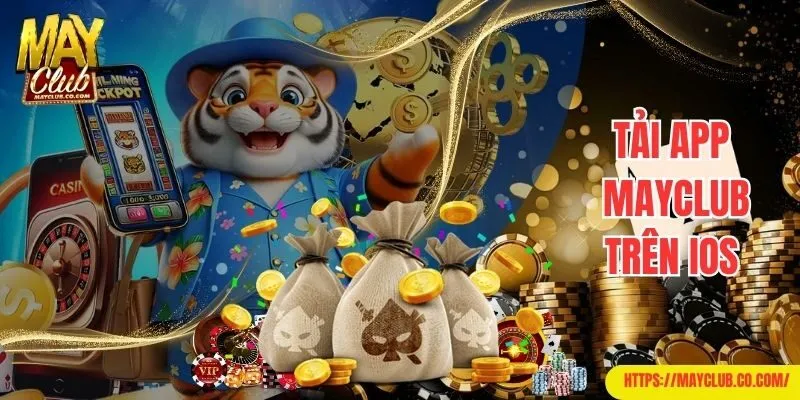Hướng dẫn tải app Mayclub nhanh chóng về điện thoại iOS
